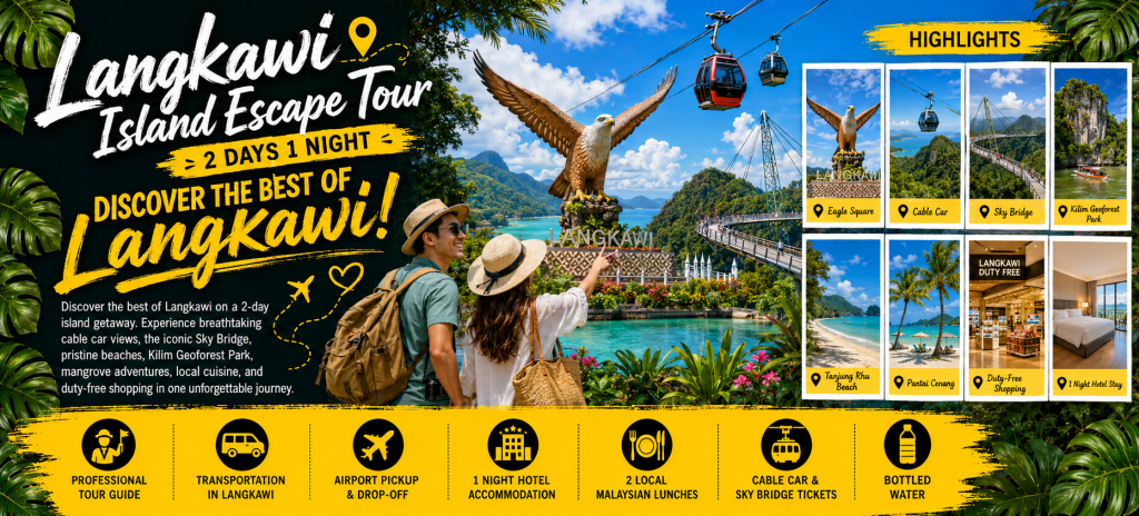 (2026) Langkawi Island Escape Tour (2 Days 1 Night)