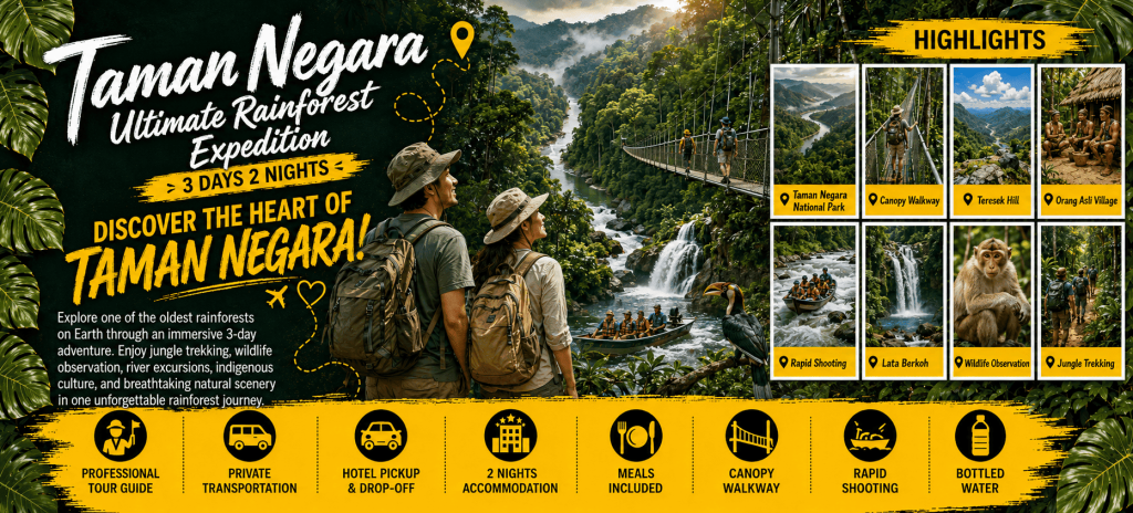 (2026) Taman Negara Ultimate Rainforest Expedition (3 Days 2 Nights)